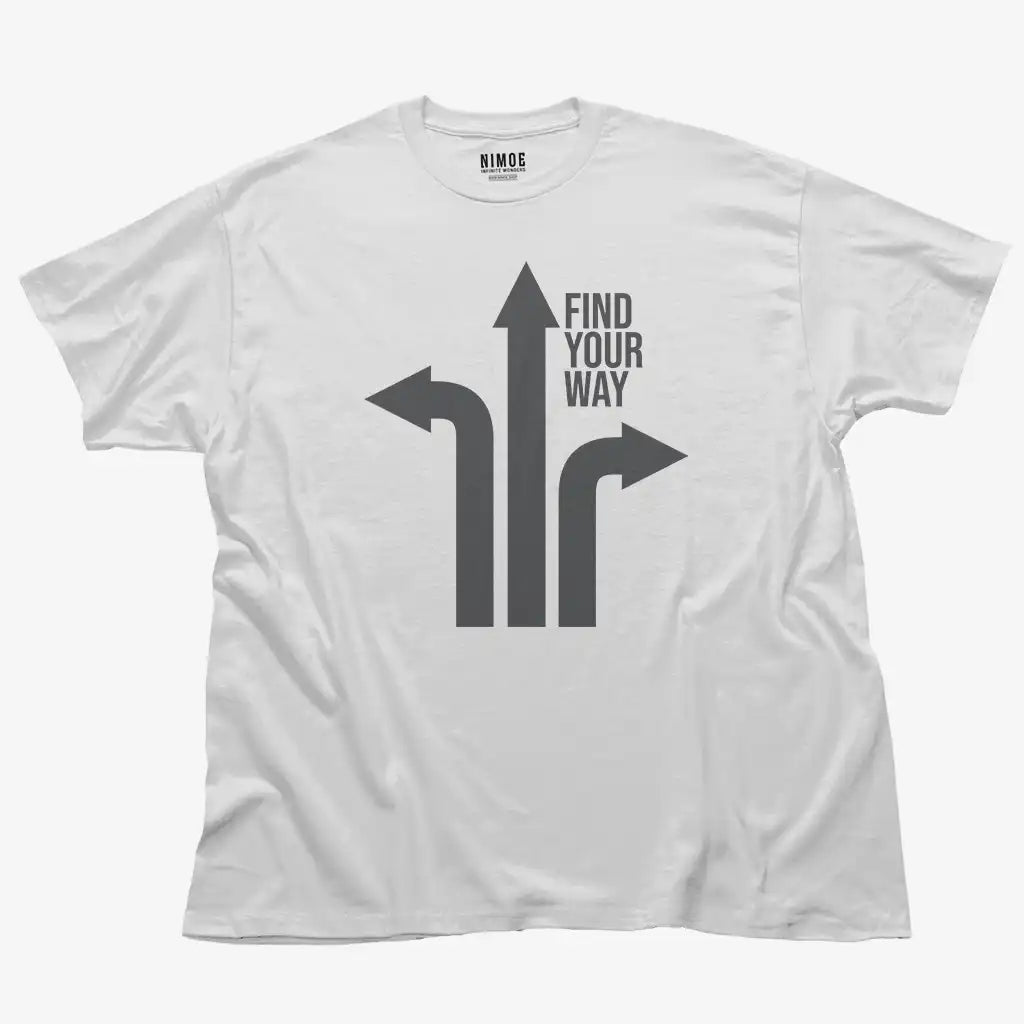 Find your way unisex classic t-shirt in white color displaying monocolor illustration with typographic element.