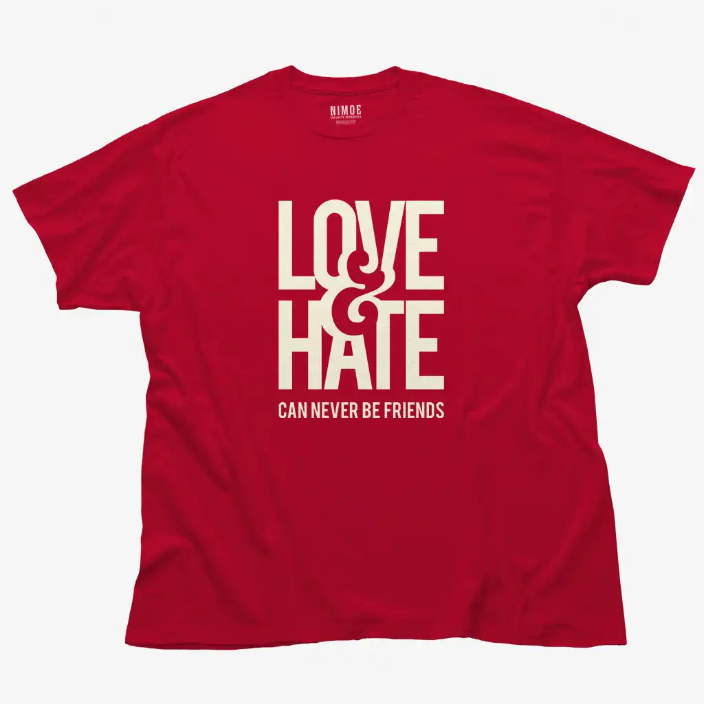 Love & hate unisex classic t-shirt in cardinal color displaying monocolor typography design.