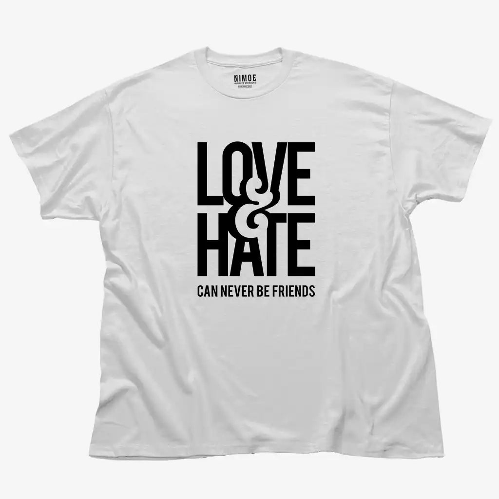 Love & hate unisex classic t-shirt in white color displaying monocolor typography design.